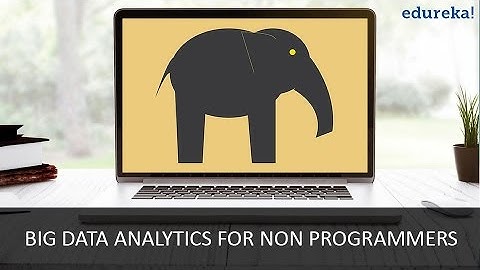 Big Data Analytics for Non-Programmers | Introduction to Big Data | Hadoop Tutorial | Edureka