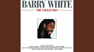Vignette de la vidéo "Barry White - You're The First, The Last, My Everything (Edit)"
