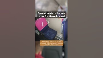 Special seats in Korean buses for those in need!
