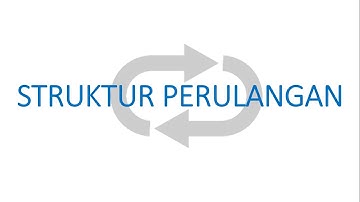 STRUKTUR PERULANGAN WHILE-DO, FOR-DO, REPEAT-UNTIL
