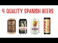 Four quality Spanish beers 🇪🇸