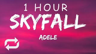 [1 HOUR 🕐 ] Adele - Skyfall (Lyrics)
