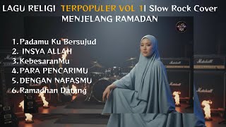 Lagu Religi Terpopuler Vol 1  Slow Rock Cover Menjelang Ramadhan