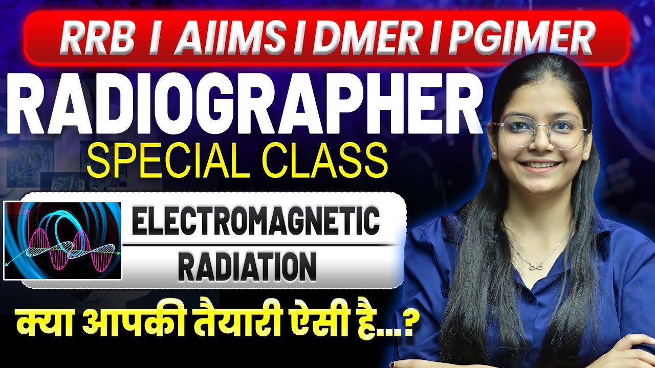 RRB/AIIMS/DMER/PGIMER radiographer Exam🔴electromagnetic radiation Class🔴New paramedical vacancy 2025