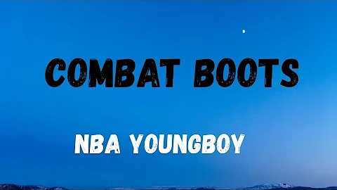 NBA YoungBoy - Combat Boots lyrics