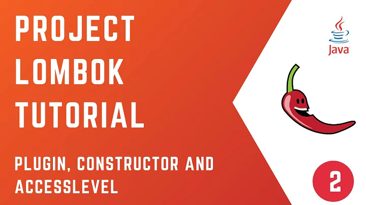 #02 - IntelliJIDEA plugin, Constructor annotations & AccessLevel | PROJECT LOMBOK | Tutorial | Java