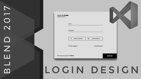 UI Design : XAML UI design in Visual studio blend 2017 | Login Screen | C# WPF