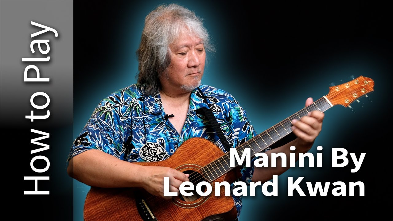 How to Play Manini by Leonard Kwan - YouTube