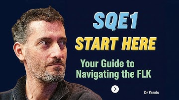 Start Here to Navigate SQE FLK