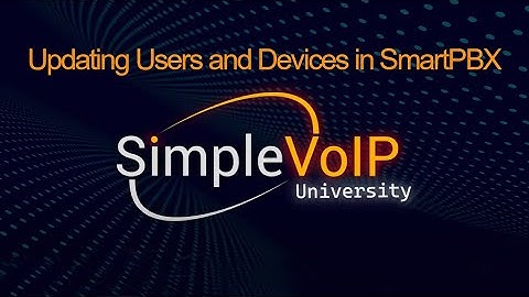 How to Use SmartPBX to Update User and Device Names | SimpleVoIP