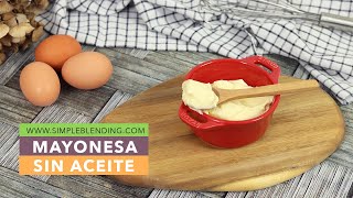 MAYONESA FIT SIN ACEITE | Increíble receta de mayonesa casera baja en calorías