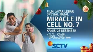 Saksikan FIlm Layar Lebar Spesial Natal 'Miracle In Cell No.7' Kamis, 25 Desember 2025 hanya di SCTV