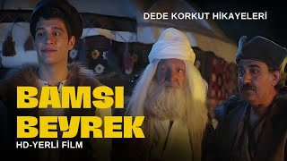 Bamsı Beyrek - Dede Korkut Hikayeleri