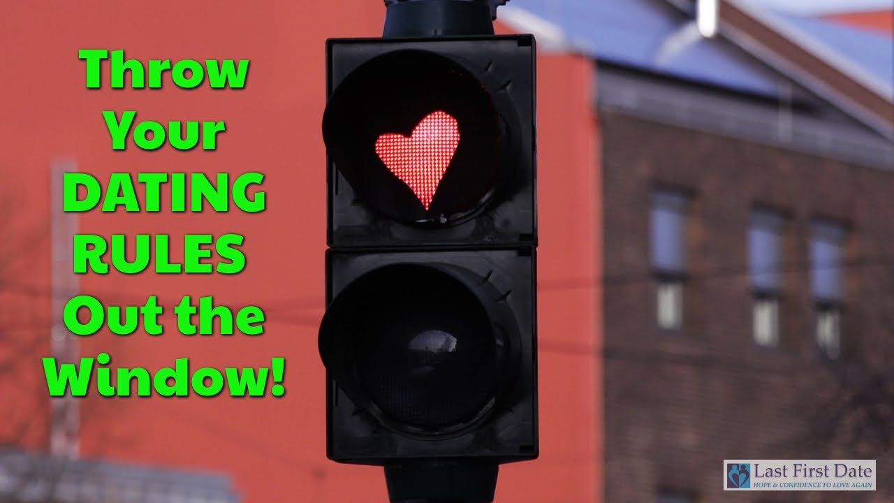 Throw Your Dating Rules Out the Window YouTube