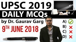 UPSC 2019 Preparation - 9th June 2018 Daily Current Affairs for UPSC / IAS 2019 by Dr Gaurav Garg