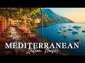 Relaxing Music & Mediterranean Coast Views 🏡🌊 Italian Vibes & Chill Mediterranean