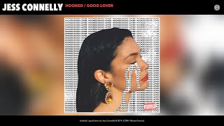 Jess Connelly - hooked / good lover (Audio)