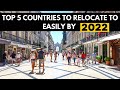 Top 5 Countries to Relocate to Easily by 2022 as a NIGERIAN or AFRICAN