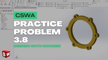 CSWA Practice Problem 3.8 Solution | SolidWorks Exam Guide