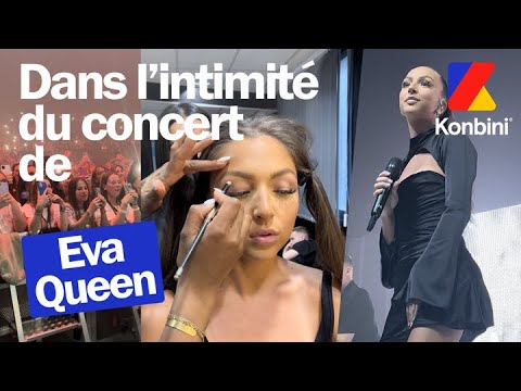 Eva Queen : on s'est incrusté dans les coulisses de son concert à Nice ?