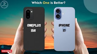 OnePlus 15R vs IPhone 17