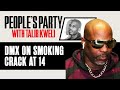 Capture de la vidéo Dmx On Getting Tricked Into Smoking Crack At 14 By His Rap Mentor | People's Party Clip
