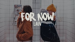 For Now | Lauv (Lyrics)