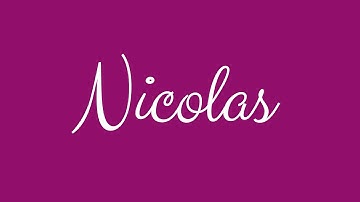 Learn how to Sign the Name Nicolas Stylishly in Cursive Writing