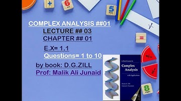 Complex Analysis 1 by Dennis G Zill Solutions||long lec#3||Ex#1.1||Ch#1||Q# 1 to 10|#complexanalysis
