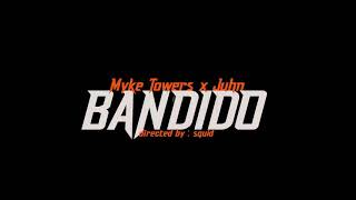 Mike Towers x JuhnTV - BANDIDO (video oficial)