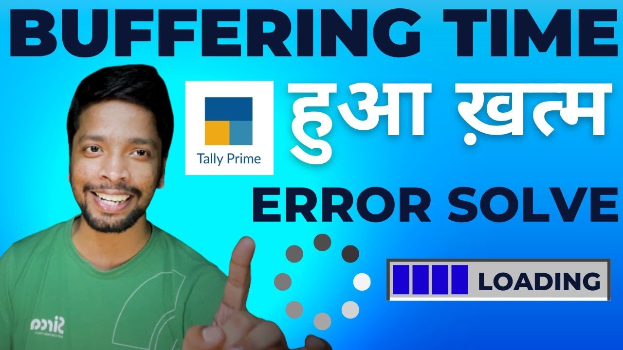 Tally Prime की Buffering Problem Solve हुई | Tally Prime new point ...