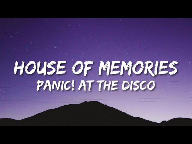 Panic! At The Disco - House of Memories (Lyrics) class=