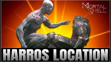 Mortal Shell - Harros the Vassal Shell Location