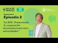 Sala de Profes T04–EP 2: La RPU - Promoviendo la cooperación interinstitucional entre universidades