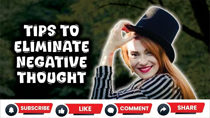 HOW TO ELIMINATE NEGATIVE THOUGHTS