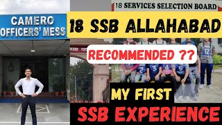 18 SSB | First SSB INTERVIEW Experience | Recommended Candidate | UNHEARD STORIES | ALLAHABAD | #ssb