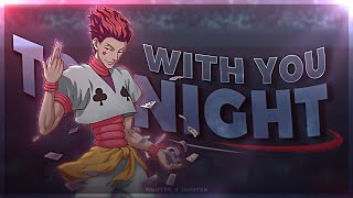 [Remake clip] @XenozEdit  Twixtor + Synchronization + 4K - With You Tonight I Hunter X Hunter [AMV/Edit]