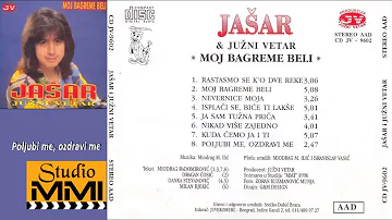 Jasar Ahmedovski i Juzni Vetar -  Poljubi me, ozdravi me (Audio 1996)