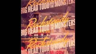 Watch Big Head Todd  The Monsters Happiness Is video