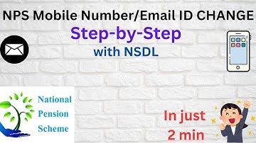 NPS MOBILE NUMBER CHANGE : Step-by-Step | How to Change Mobile Number/Email ID in NPS Account Online