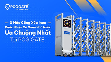 3 Mẫu Cổng Xếp Inox Được Nhiều Cơ Quan Nhà Nước Ưa Chuộng Nhất Tại PCG GATE
