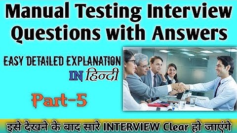 Manual Testing Real-Time Interview Questions with Answers🔥 | Part - 5 | For Fresher & Experienced 🤟