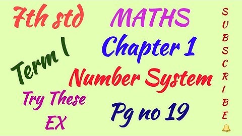 7th std/ MATHS/Term I/Chapter 1/Number System/Try these Ex Pg no 19