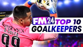 The TOP 10 Goalkeepers to Sign on FM24!