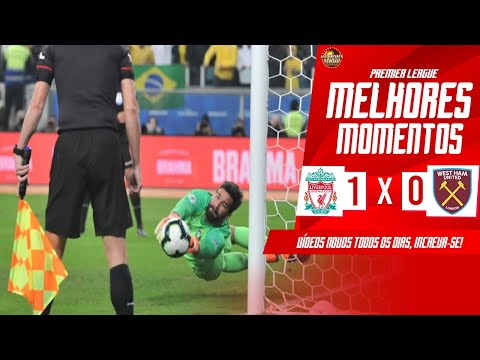 ALISSON DEFENDE PÊNALTI E DARWIN NÚÑEZ MARCA | MELHORES MOMENTOS LIVERPOOL X WEST HAM(1X0)