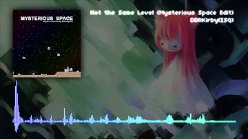 DDRKirby(ISQ) - Not the Same Level (Mysterious Space Edit)