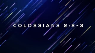 Colossians 2:2-3 Bumper