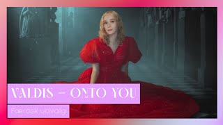 Valdis - Onto You | Færosk udvalg 🇫🇴 | Official Music Video | Ultravision 14