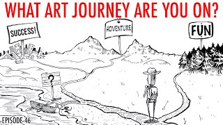 Choosing a Path as an Artist (Art Journey) - Episode 46