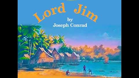 Lord Jim (version 2) by Joseph Conrad read by Peter Dann Part 1/2 | Full Audio Book